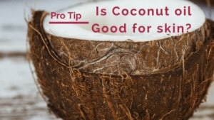 Coconut oil for face skin nourishment